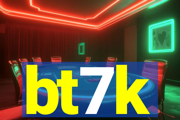 bt7k