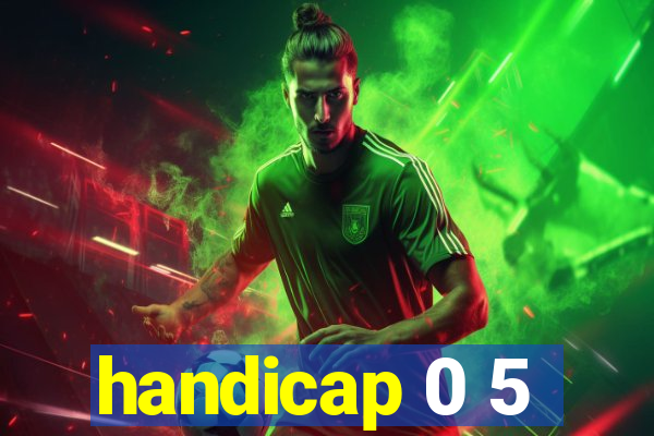 handicap 0 5