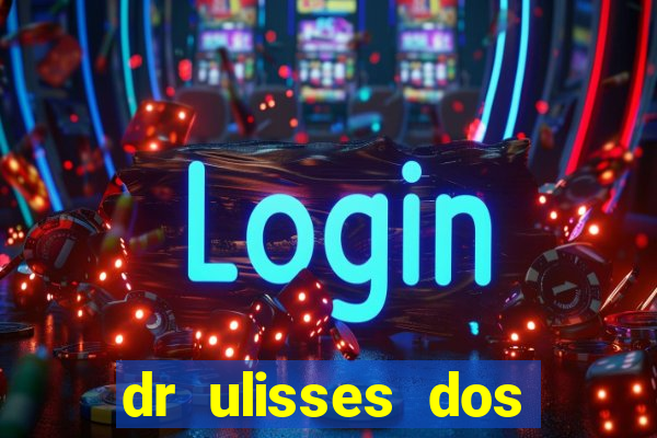 dr ulisses dos santos ortopedista
