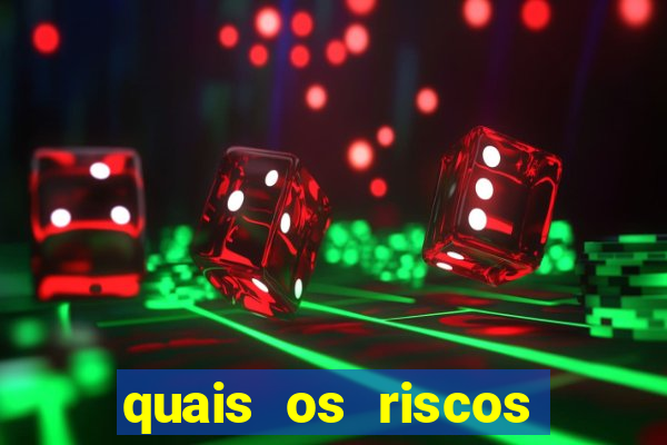 quais os riscos dos jogos de aposta