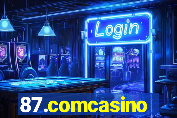 87.comcasino