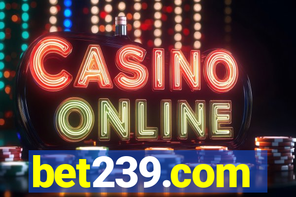 bet239.com