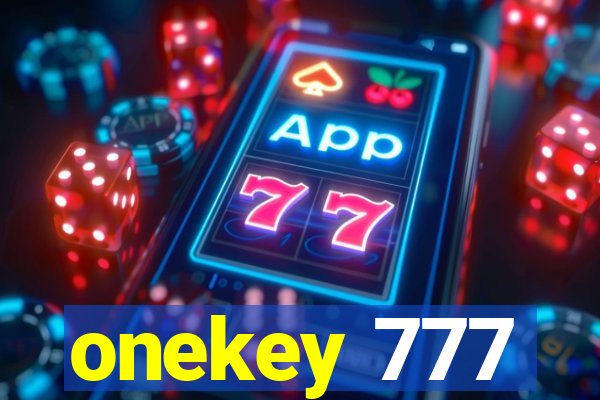 onekey 777