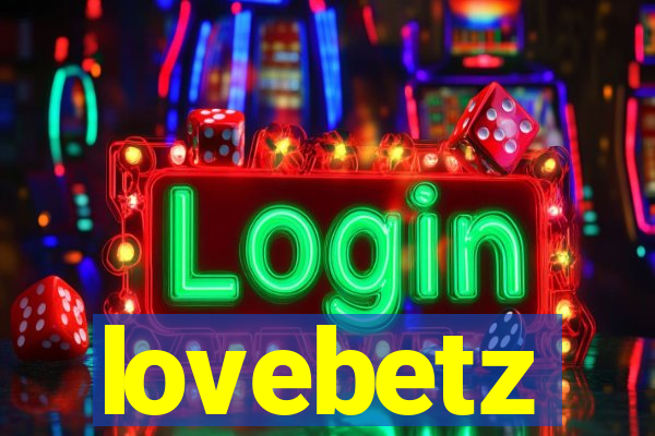 lovebetz