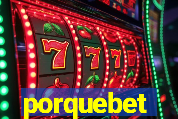 porquebet