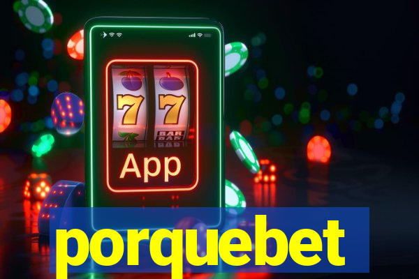 porquebet