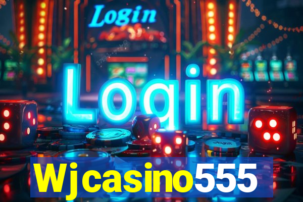 Wjcasino555