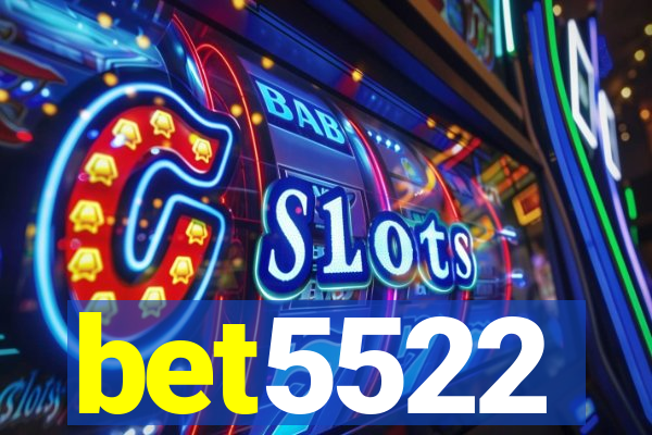 bet5522