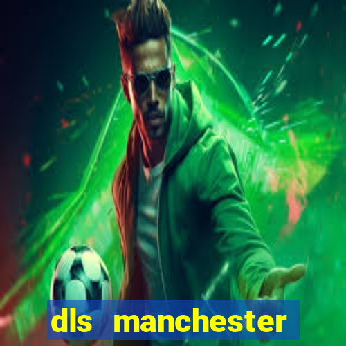 dls manchester united 2008 kit