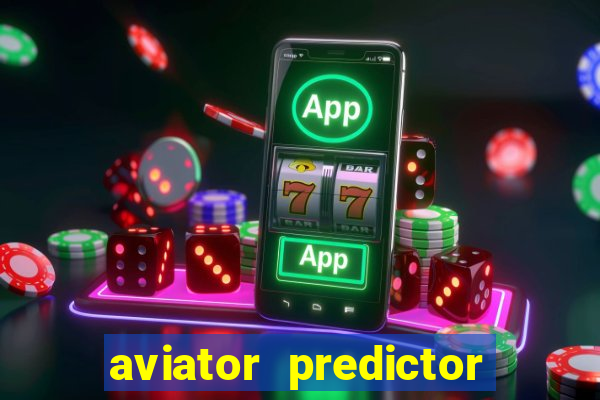 aviator predictor premium apk download