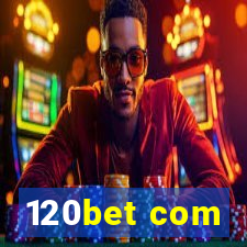 120bet com