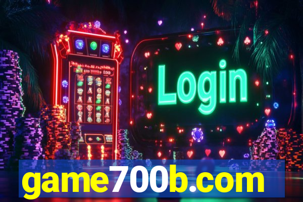 game700b.com