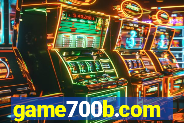 game700b.com