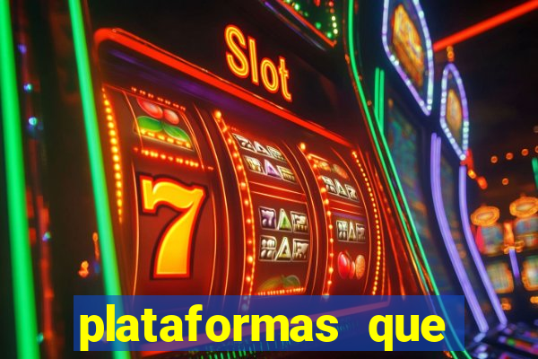 plataformas que estao pagando bem