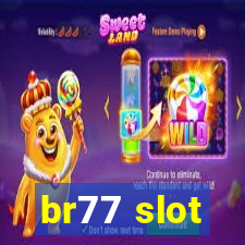 br77 slot