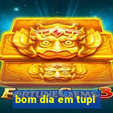 bom dia em tupi