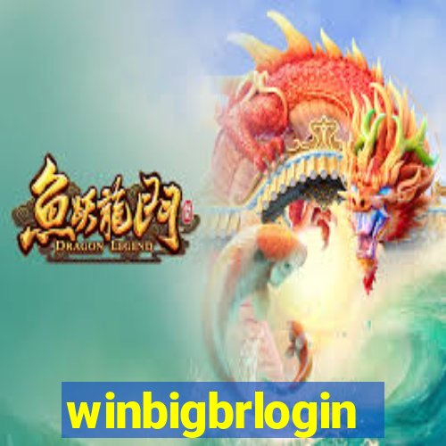 winbigbrlogin