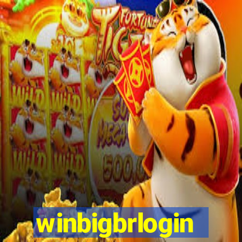 winbigbrlogin
