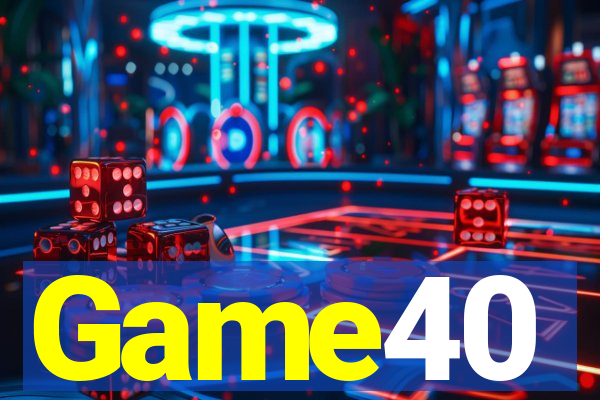 Game40
