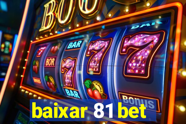 baixar 81 bet