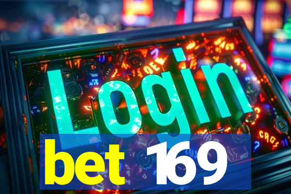 bet 169