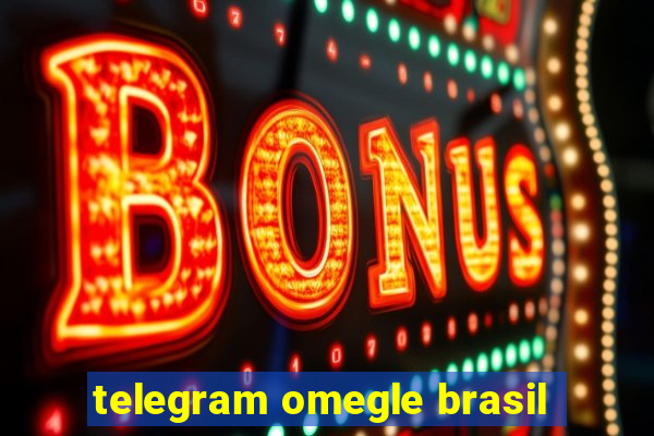 telegram omegle brasil
