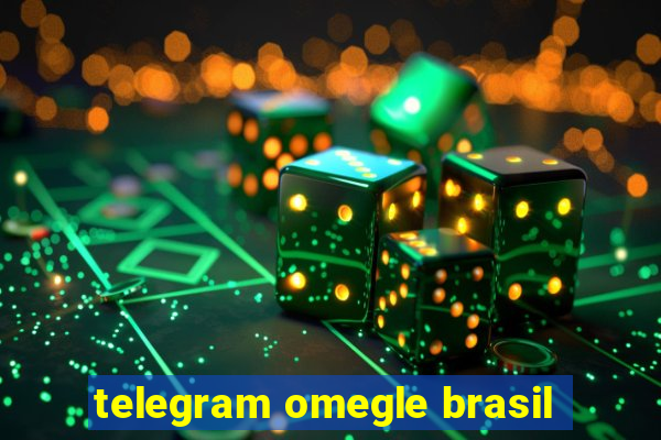 telegram omegle brasil