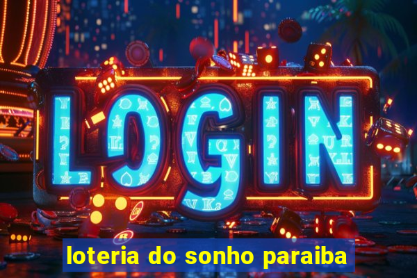 loteria do sonho paraiba