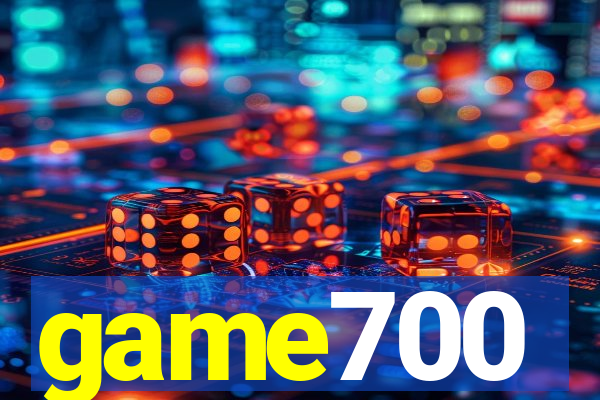 game700