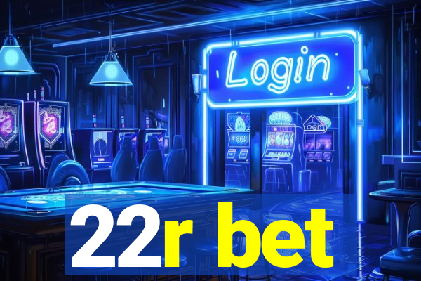 22r bet