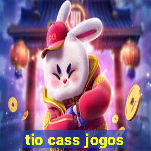 tio cass jogos
