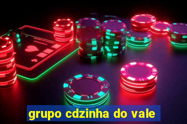 grupo cdzinha do vale