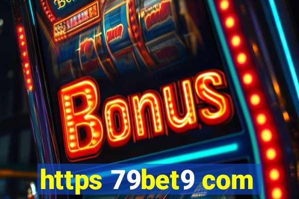 https 79bet9 com