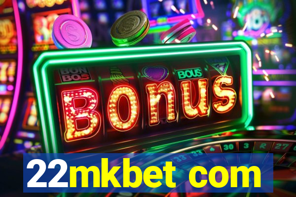 22mkbet com