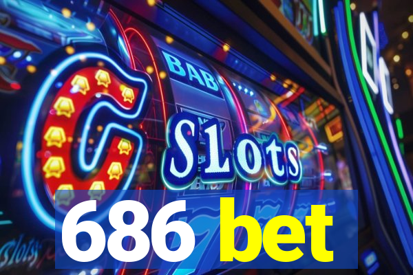 686 bet