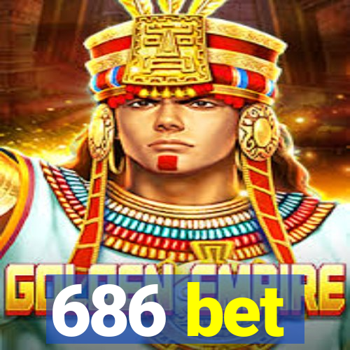 686 bet