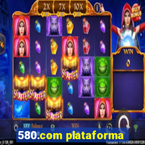 580.com plataforma