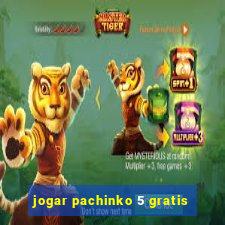 jogar pachinko 5 gratis