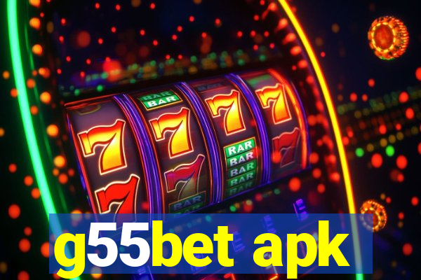 g55bet apk
