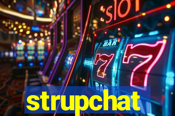 strupchat