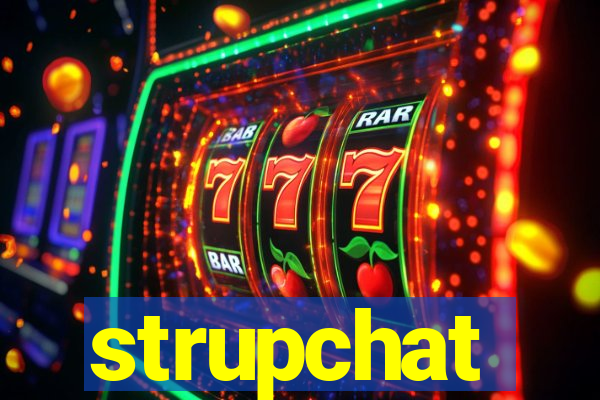 strupchat