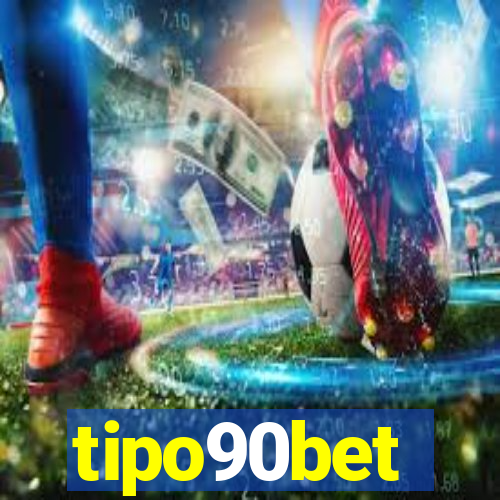 tipo90bet