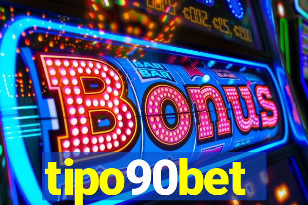 tipo90bet