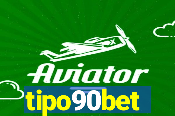 tipo90bet