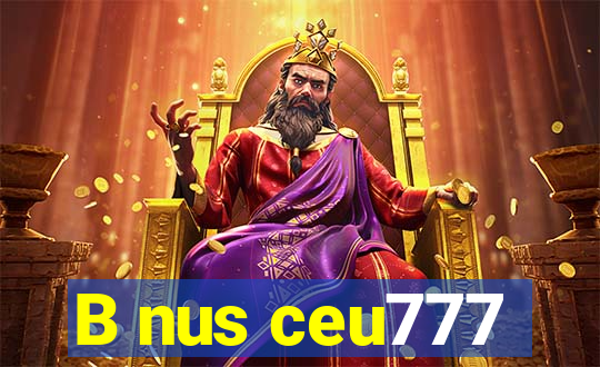 B nus ceu777