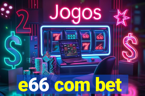 e66 com bet