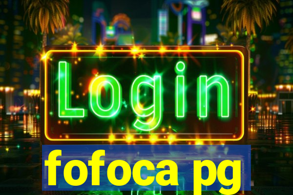 fofoca pg