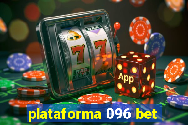 plataforma 096 bet