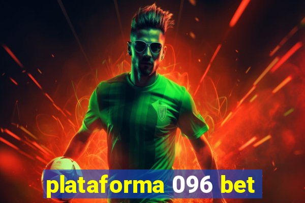 plataforma 096 bet