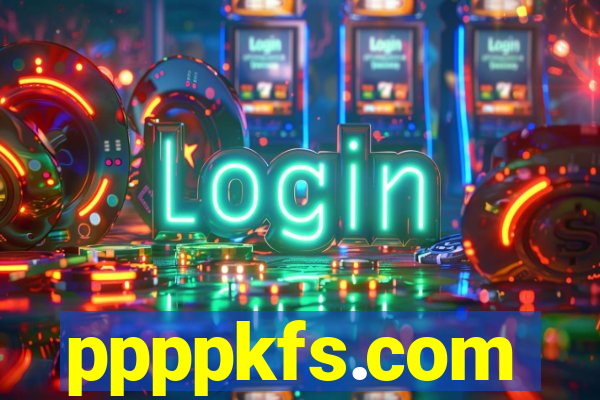 ppppkfs.com